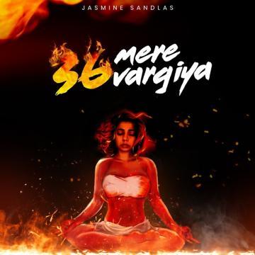 download 36-Mere-Vargiya Jasmine Sandlas mp3
